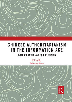 Zhao | Chinese Authoritarianism in the Information Age | Buch | 978-0-367-59289-9 | sack.de