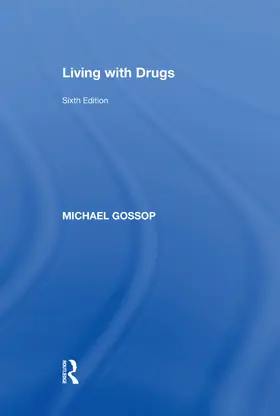 Gossop |  Living with Drugs | Buch |  Sack Fachmedien