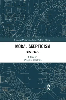 Machuca |  Moral Skepticism | Buch |  Sack Fachmedien