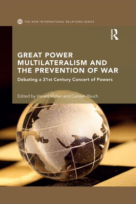 Muller / Rauch |  Great Power Multilateralism and the Prevention of War | Buch |  Sack Fachmedien