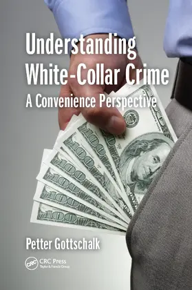 Gottschalk |  Understanding White-Collar Crime | Buch |  Sack Fachmedien