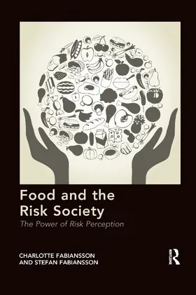 Fabiansson |  Food and the Risk Society | Buch |  Sack Fachmedien