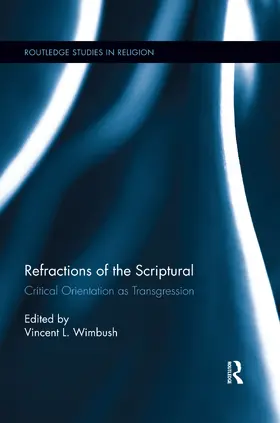 Wimbush |  Refractions of the Scriptural | Buch |  Sack Fachmedien