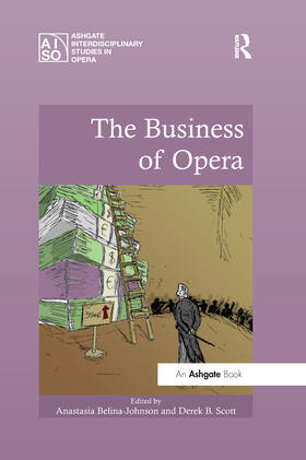 Belina-Johnson / Scott | The Business of Opera | Buch | 978-0-367-59712-2 | sack.de