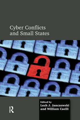 Janczewski / Caelli |  Cyber Conflicts and Small States | Buch |  Sack Fachmedien