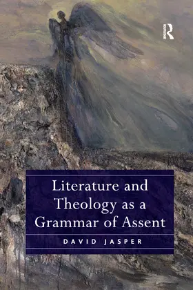 Jasper |  Literature and Theology as a Grammar of Assent | Buch |  Sack Fachmedien
