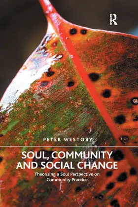 Westoby |  Soul, Community and Social Change | Buch |  Sack Fachmedien