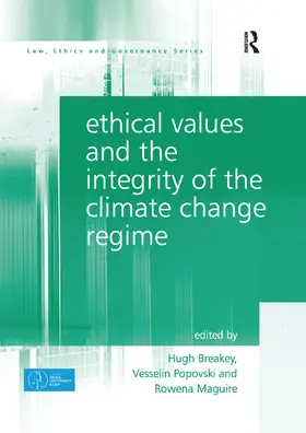 Breakey / Popovski / Maguire |  Ethical Values and the Integrity of the Climate Change Regime | Buch |  Sack Fachmedien