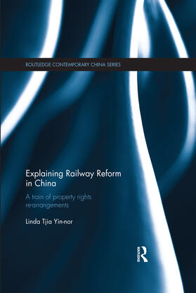 Yin-nor |  Explaining Railway Reform in China | Buch |  Sack Fachmedien
