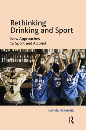 Palmer | Rethinking Drinking and Sport | Buch | 978-0-367-59803-7 | www.sack.de