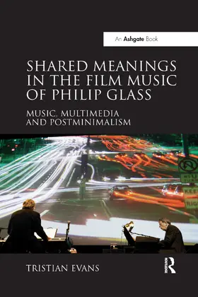 Evans | Shared Meanings in the Film Music of Philip Glass | Buch | 978-0-367-59804-4 | www.sack.de