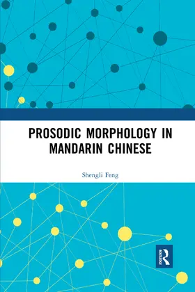 Feng | Prosodic Morphology in Mandarin Chinese | Buch | 978-0-367-59811-2 | www.sack.de