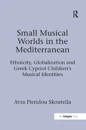 Skoutella | Small Musical Worlds in the Mediterranean | Buch | 978-0-367-59862-4 | sack.de