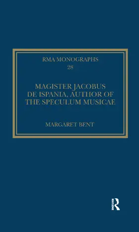 Bent |  Magister Jacobus de Ispania, Author of the Speculum musicae | Buch |  Sack Fachmedien