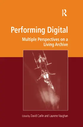 Carlin / Vaughan |  Performing Digital | Buch |  Sack Fachmedien