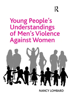 Lombard |  Young People's Understandings of Men's Violence Against Women | Buch |  Sack Fachmedien