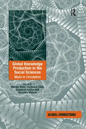 Keim / Çelik / Wöhrer | Global Knowledge Production in the Social Sciences | Buch | 978-0-367-60031-0 | www.sack.de