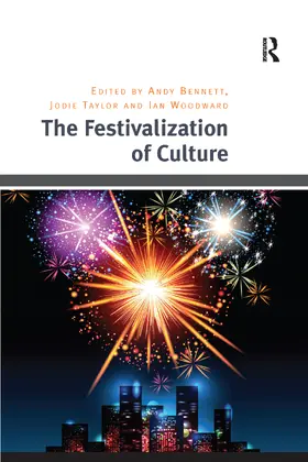 Taylor / Bennett |  The Festivalization of Culture | Buch |  Sack Fachmedien