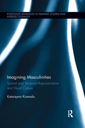 Kosmala |  Imagining Masculinities | Buch |  Sack Fachmedien