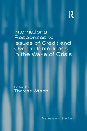 Wilson |  International Responses to Issues of Credit and Over-indebtedness in the Wake of Crisis | Buch |  Sack Fachmedien