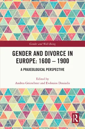 Griesebner / Doxiadis |  Gender and Divorce in Europe | Buch |  Sack Fachmedien