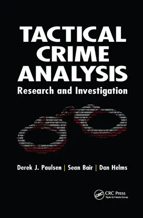 Paulsen / Bair / Helms |  Tactical Crime Analysis | Buch |  Sack Fachmedien