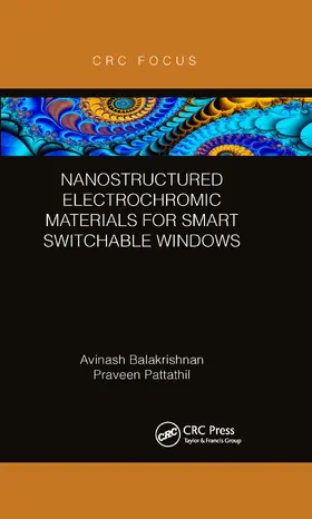 Balakrishnan / Pattathil |  Nanostructured Electrochromic Materials for Smart Switchable Windows | Buch |  Sack Fachmedien