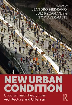 Medrano / Recaman / Avermaete |  The New Urban Condition | Buch |  Sack Fachmedien
