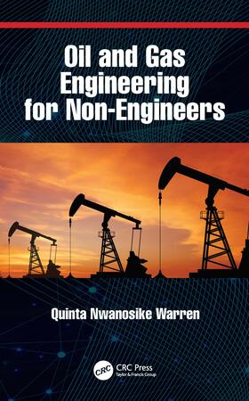 Warren | Oil and Gas Engineering for Non-Engineers | Buch | 978-0-367-60769-2 | sack.de