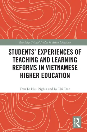 Nghia / Tran |  Students' Experiences of Teaching and Learning Reforms in Vietnamese Higher Education | Buch |  Sack Fachmedien