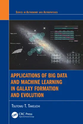 Takeuchi |  Applications of Big Data and Machine Learning in Galaxy Formation and Evolution | Buch |  Sack Fachmedien