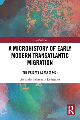 Salamanca Rodríguez |  Microhistory of Early Modern Transatlantic Migration | Buch |  Sack Fachmedien
