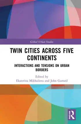 Mikhailova / Garrard |  Twin Cities across Five Continents | Buch |  Sack Fachmedien
