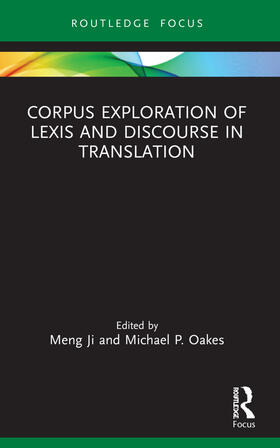 Ji / Oakes | Corpus Exploration of Lexis and Discourse in Translation | Buch | 978-0-367-60962-7 | sack.de