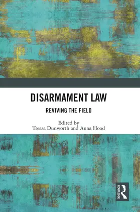 Dunworth / Hood |  Disarmament Law | Buch |  Sack Fachmedien