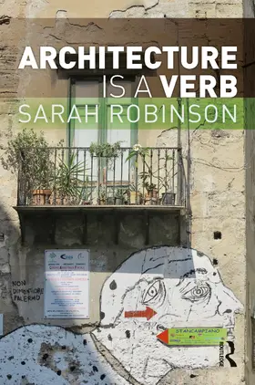 Robinson | Architecture is a Verb | Buch | 978-0-367-61037-1 | www.sack.de