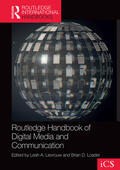 Lievrouw / Loader |  Routledge Handbook of Digital Media and Communication | Buch |  Sack Fachmedien