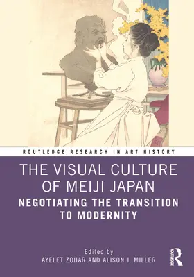 Zohar / Miller |  The Visual Culture of Meiji Japan | Buch |  Sack Fachmedien