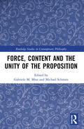 Mras / Schmitz |  Force, Content and the Unity of the Proposition | Buch |  Sack Fachmedien