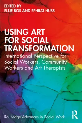 Bos / Huss |  Using Art for Social Transformation | Buch |  Sack Fachmedien