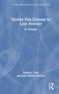 Fischer / Cave |  Should You Choose to Live Forever? | Buch |  Sack Fachmedien