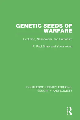 Shaw / Wong |  Genetic Seeds of Warfare | Buch |  Sack Fachmedien