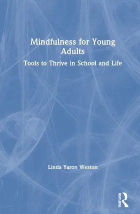Weston |  Mindfulness for Young Adults | Buch |  Sack Fachmedien