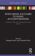 Korin / Pain |  When Media Succumbs to Rising Authoritarianism | Buch |  Sack Fachmedien