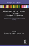 Korin / Pain |  When Media Succumbs to Rising Authoritarianism | Buch |  Sack Fachmedien