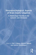 Moore / Brifcani / Worthington |  Neuropsychological Aspects of Brain Injury Litigation | Buch |  Sack Fachmedien