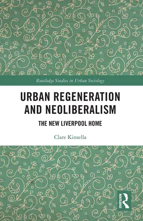 Kinsella |  Urban Regeneration and Neoliberalism | Buch |  Sack Fachmedien