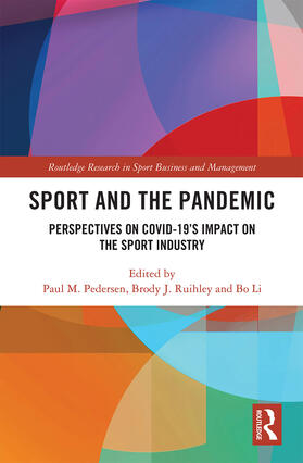 Li / Pedersen / Ruihley | Sport and the Pandemic | Buch | 978-0-367-61667-0 | sack.de