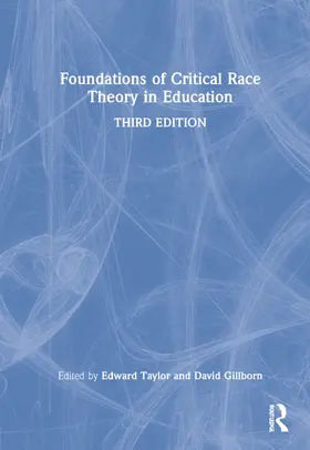 Taylor / Gillborn / Ladson-Billings | Foundations of Critical Race Theory in Education | Buch | 978-0-367-61749-3 | sack.de