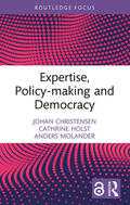 Molander / Christensen / Holst |  Expertise, Policy-making and Democracy | Buch |  Sack Fachmedien